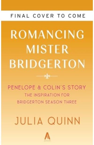 Romancing Mister Bridgerton [TV Tie-in] Penelope & Colin's