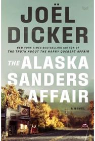 Alaska Sanders Affair: A Novel A Novel
