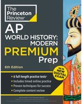Princeton Review AP World History: Modern Premium Prep 6 Practice Tests +