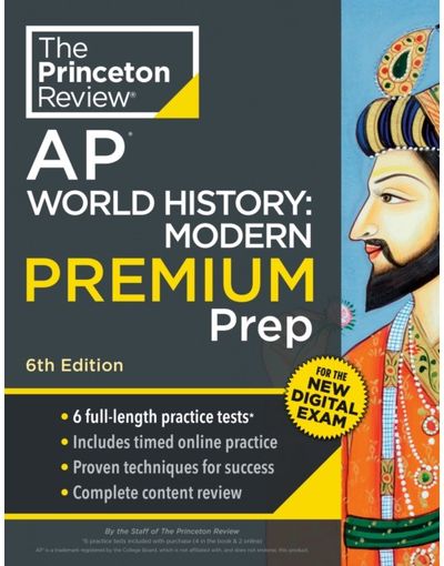 Princeton Review AP World History: Modern Premium Prep 6 Practice Tests +