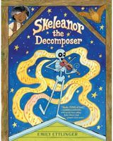 Skeleanor the Decomposer A Graphic Novel