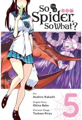 So Im a Spider, So What?, Vol. 5 (manga)