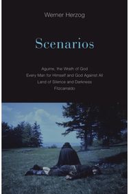 Scenarios: Aguirre, the Wrath of God; Every Man for Himself and God Against All; Land of Silence and Darkness; Fitzcarraldo