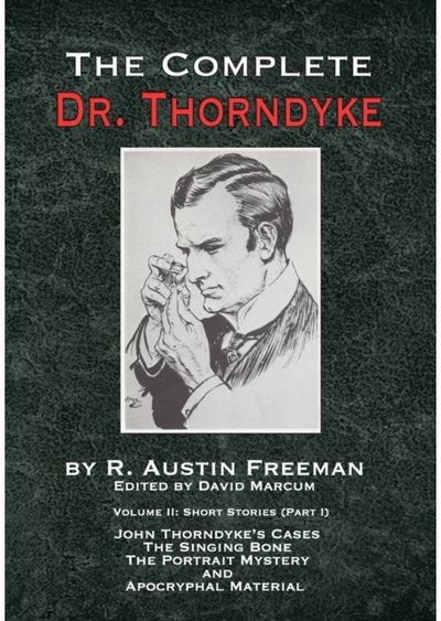 Complete Dr. Thorndyke - Volume 2