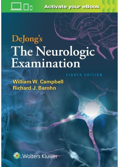 DeJongs The Neurologic Examination