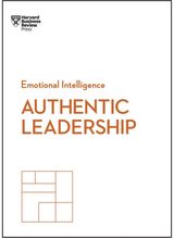 Authentic Leadership (HBR Emotional Intelligence Series)