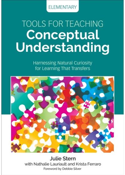 Tools for Teaching Conceptual Understanding, Elementary