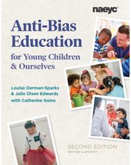 Anti-Bias Education for Young Children and Ourselves, Second Edition