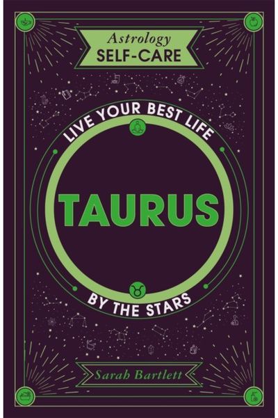 Astrology Self-Care: Taurus Live your best life