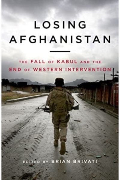 Losing Afghanistan The Fall of Kabul