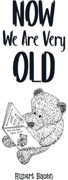 Now We Are Very Old