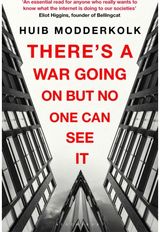 There's a War Going On But No One Can See It
