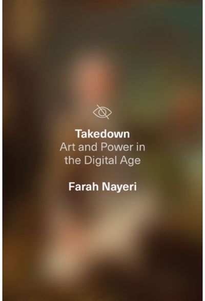 Takedown Art and Power in the