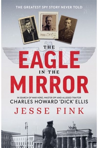 Eagle in the Mirror In Search of War