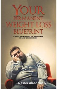 YOUR PERMANENT WEIGHT LOSS BLUEPRINT