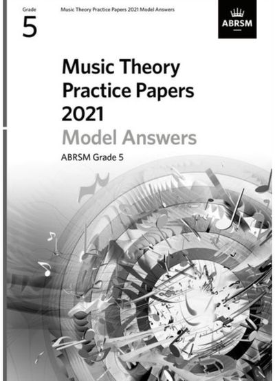 Music Theory Practice Papers Model Answers 2021, ABRSM Grade 5