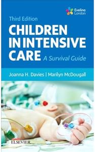 Children in Intensive Care: A Survival Guide