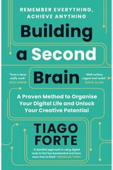 Building a Second Brain A Proven Method to