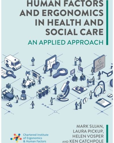 Human Factors and Ergonomics in Health and Social Care
