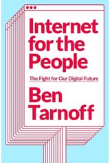 Internet for the People The Fight for Our