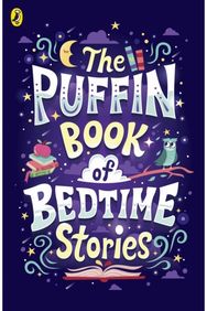 Puffin Book of Bedtime Stories: Big Dreams for Every Child Big Dreams for Every Child