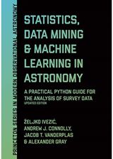 Statistics, Data Mining, and Machine Learning in Astronomy