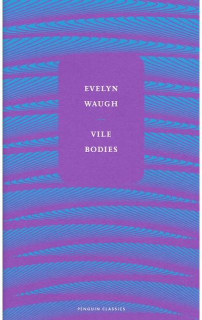 Vile Bodies