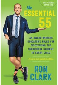Essential 55 (Revised): An Award-Winning Educator's Rules for Discovering the Successful Student in Every Child, Revised and Updated