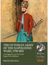 Ottoman Army of the Napoleonic Wars, 1798-1815 A Struggle for