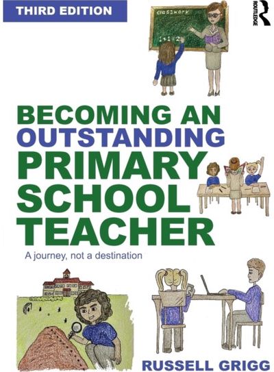 Becoming an Outstanding Primary School Teacher A journey, not a