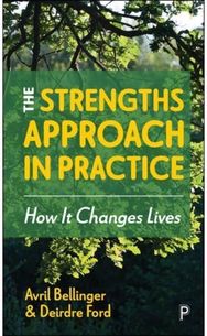 Strengths Approach in Practice: How It Changes Lives