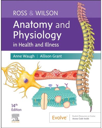 Ross & Wilson Anatomy and Physiology in Health and Illness