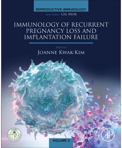 Immunology of Recurrent Pregnancy Loss and Implantation Failure