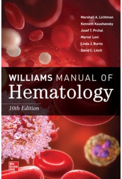 Williams Manual of Hematology, Tenth Edition
