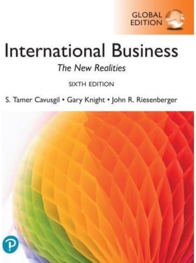 International Business: The New Realities, Global Edition