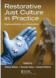 Restorative Just Culture in Practice: Implementation and Evaluation Implementation and Evaluation