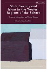 State, Society and Islam in the Western Regions of the Sahara Regional