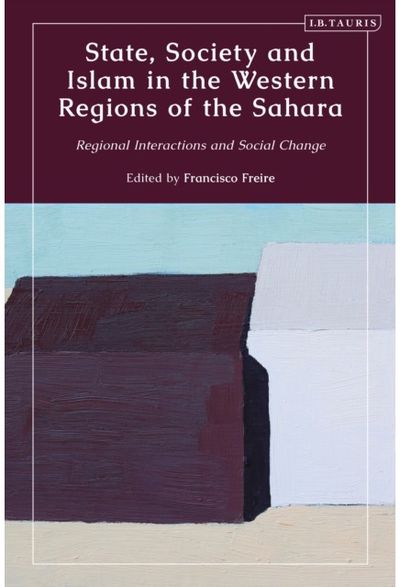 State, Society and Islam in the Western Regions of the Sahara Regional