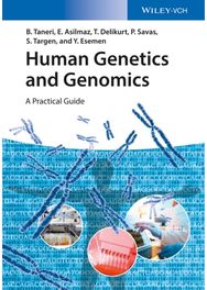 Human Genetics and Genomics: A Practical Guide