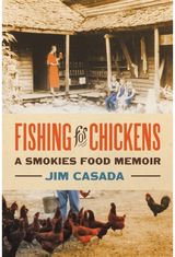 Fishing for Chickens A Smokies Food