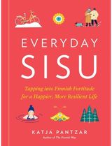 Everyday Sisu Tapping into Finnish