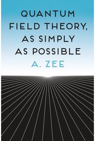 Quantum Field Theory, as Simply as Possible