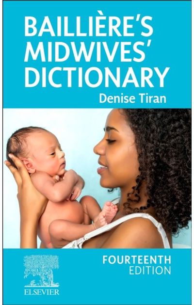 Bailliere's Midwives' Dictionary
