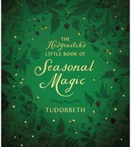 Hedgewitchs Little Book of Seasonal Magic