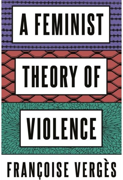 Feminist Theory of Violence A Decolonial