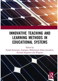 Innovative Teaching and Learning Methods in Educational Systems: Proceedings of the International Conference on Teacher Education and Professional Development (INCOTEPD 2018), October 28, 2018, Yogyakarta, Indonesia