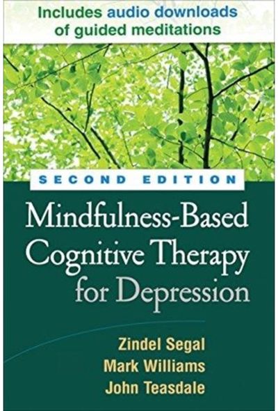 Mindfulness-Based Cognitive Therapy for Depression, Second Edition