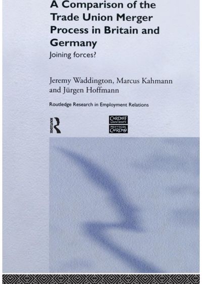 Comparison of the Trade Union Merger Process in Britain and Germany