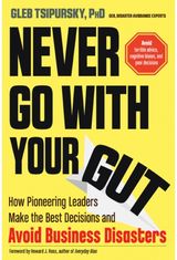 Never Go with Your Gut