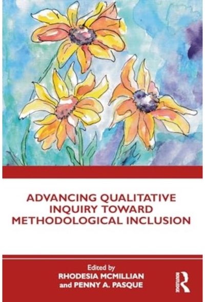 Advancing Qualitative Inquiry Toward Methodological Inclusion
